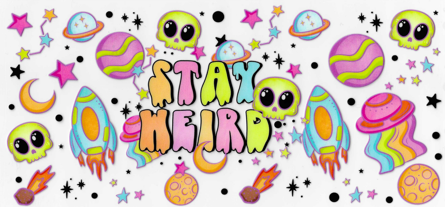 Stay Weird Aliens