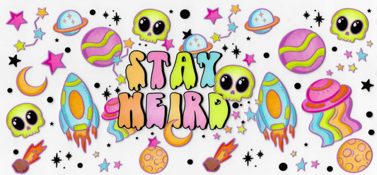 Stay Weird Aliens
