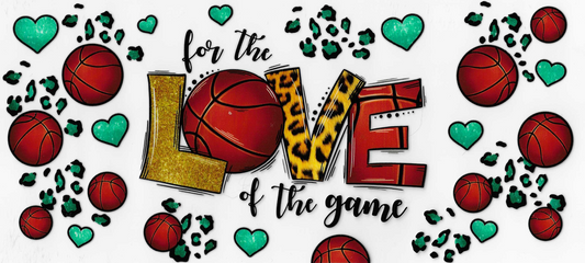 For the Love of the Game - Basketball