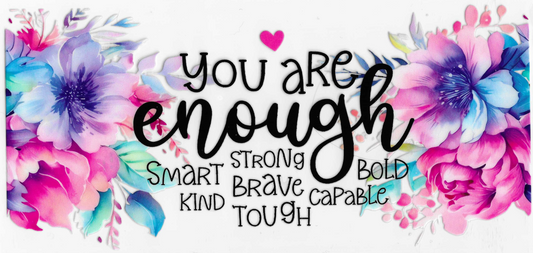 You Are Enough